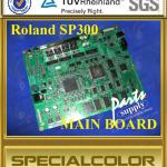 Main Board For Roland SP540/300 Printer-