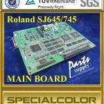 Roland Main Board For SJ645/745 Printer