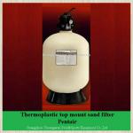 Thermoplastic top mount sand filter/Pentair-