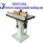 MX5110A Vertical Single-axis Wood Working Milling Machine
