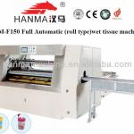 HM-F150 roll type chinese wet tissue paper making machine manufacturers
